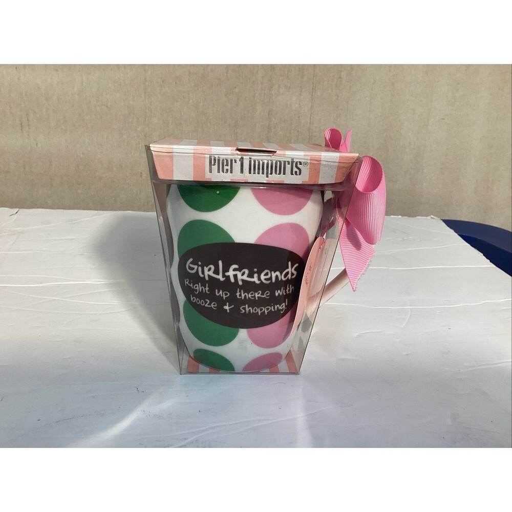 pier one imports mug girlfriends right up there (NEW)